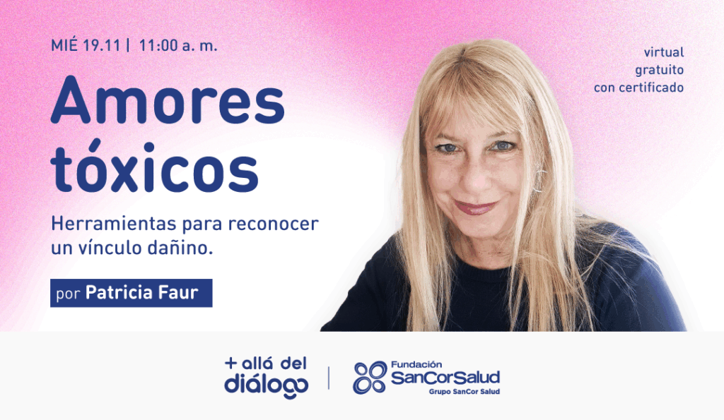 Amores tóxicos violencia invisible patricia faur charla fundación sancor salud